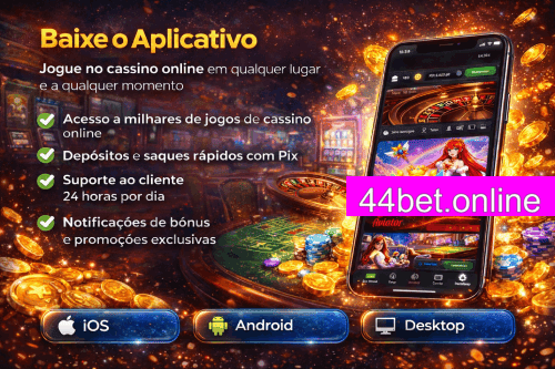 Aplicativo móvel 44BET para iOS e Android